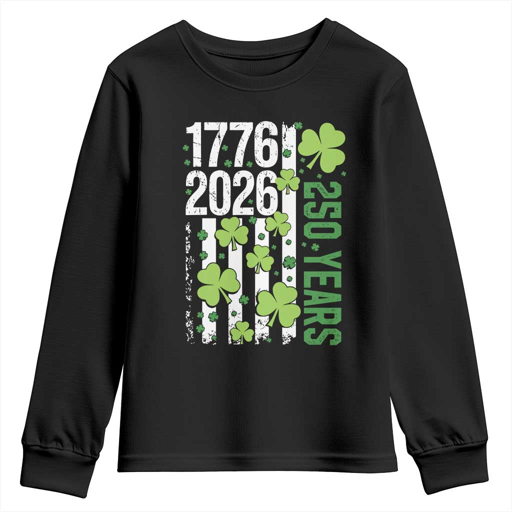 Irish American 250 Years 1776 2026 Patriotic Shamrock Youth Sweatshirt St Patricks Day Ameria 250th Anniversary
