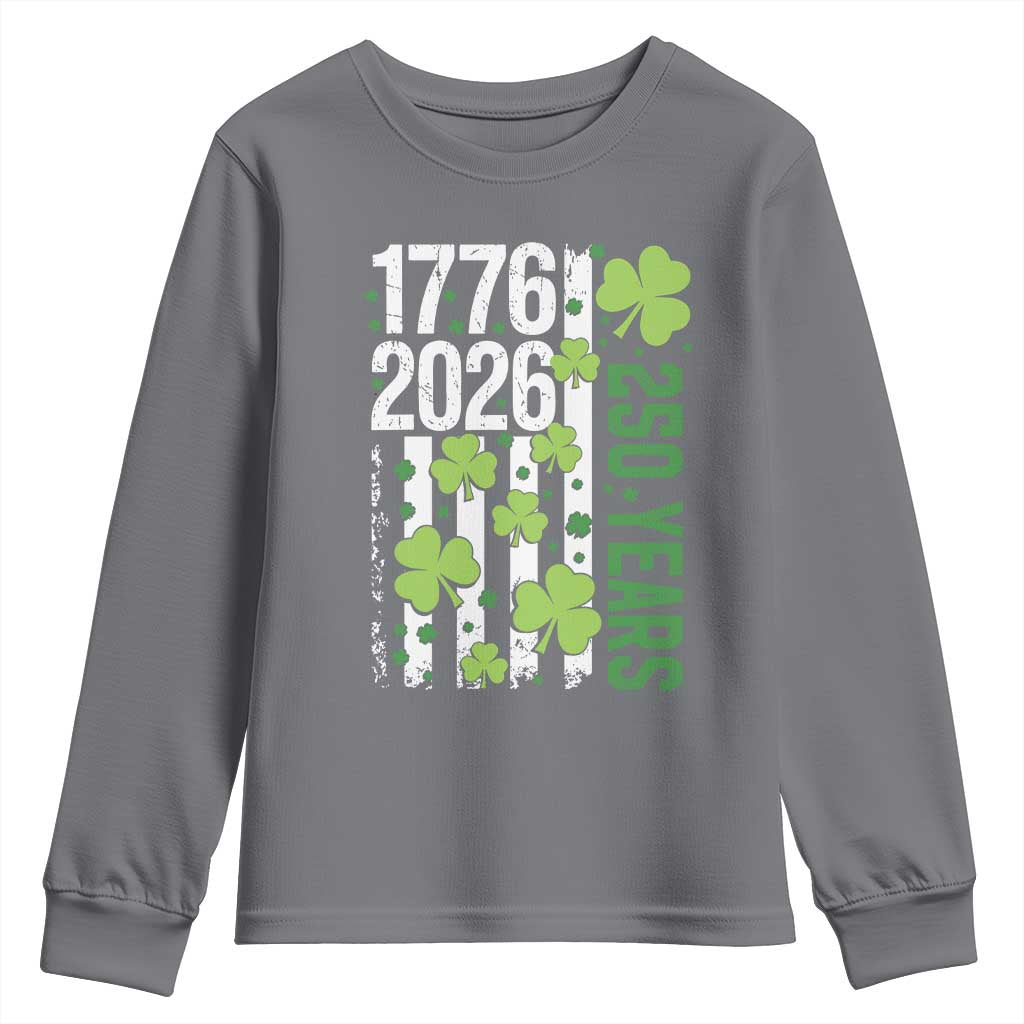 Irish American 250 Years 1776 2026 Patriotic Shamrock Youth Sweatshirt St Patricks Day Ameria 250th Anniversary