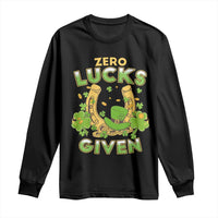 Funny St Patricks Day Long Sleeve Shirt Zero Lucks Given Irish Shamrock