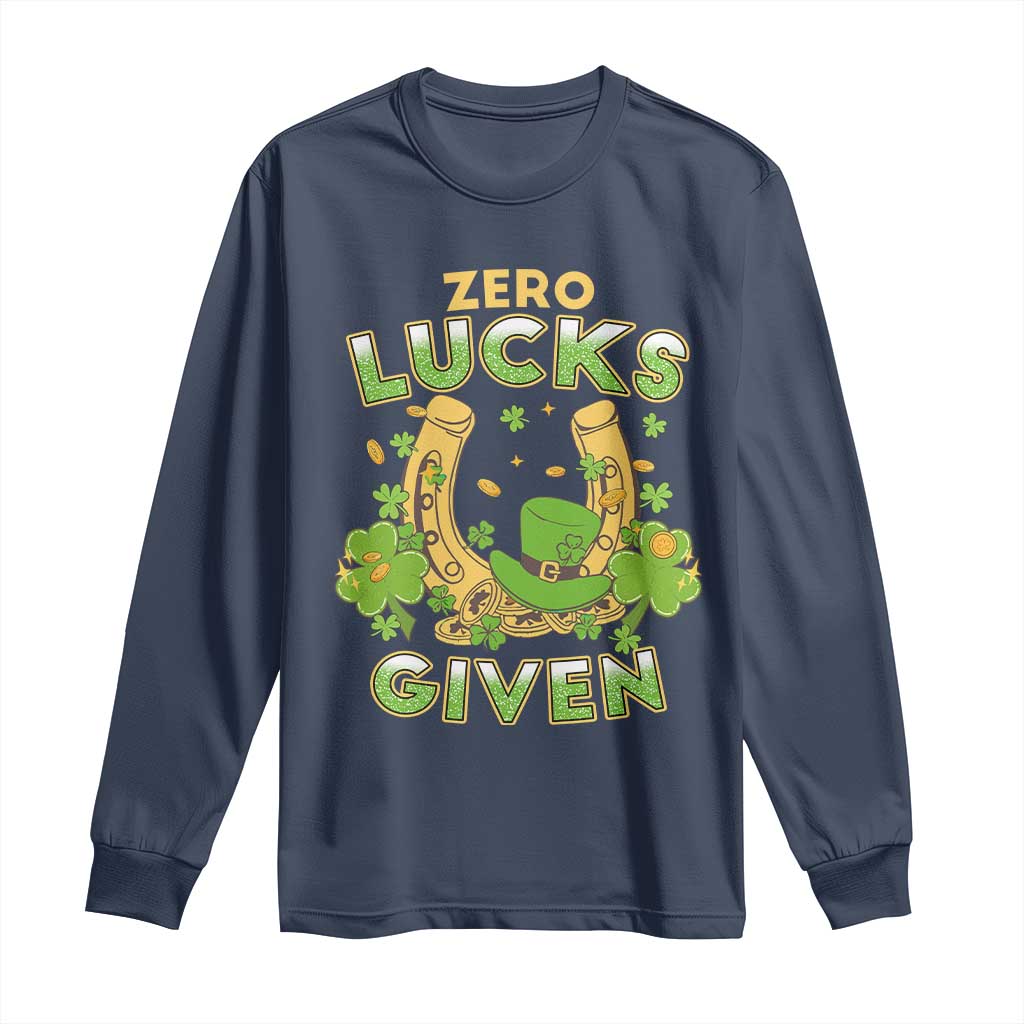 Funny St Patricks Day Long Sleeve Shirt Zero Lucks Given Irish Shamrock