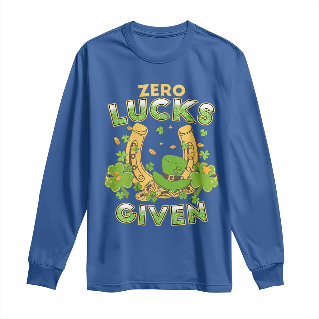 Funny St Patricks Day Long Sleeve Shirt Zero Lucks Given Irish Shamrock