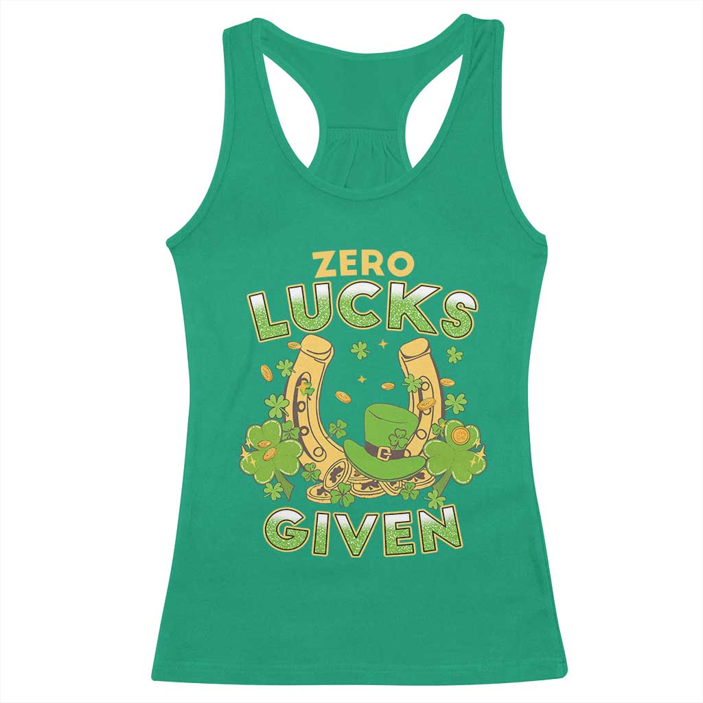 Funny St Patricks Day Racerback Tank Top Zero Lucks Given Irish Shamrock