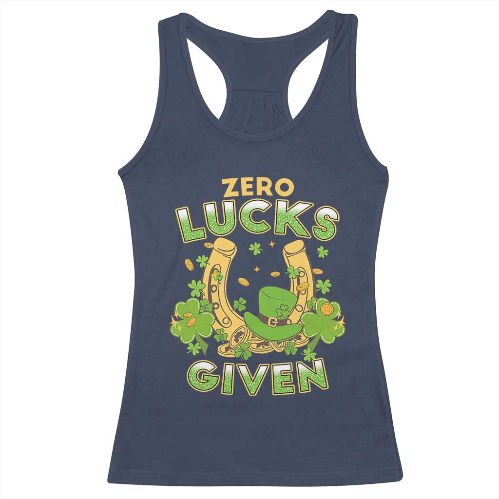 Funny St Patricks Day Racerback Tank Top Zero Lucks Given Irish Shamrock