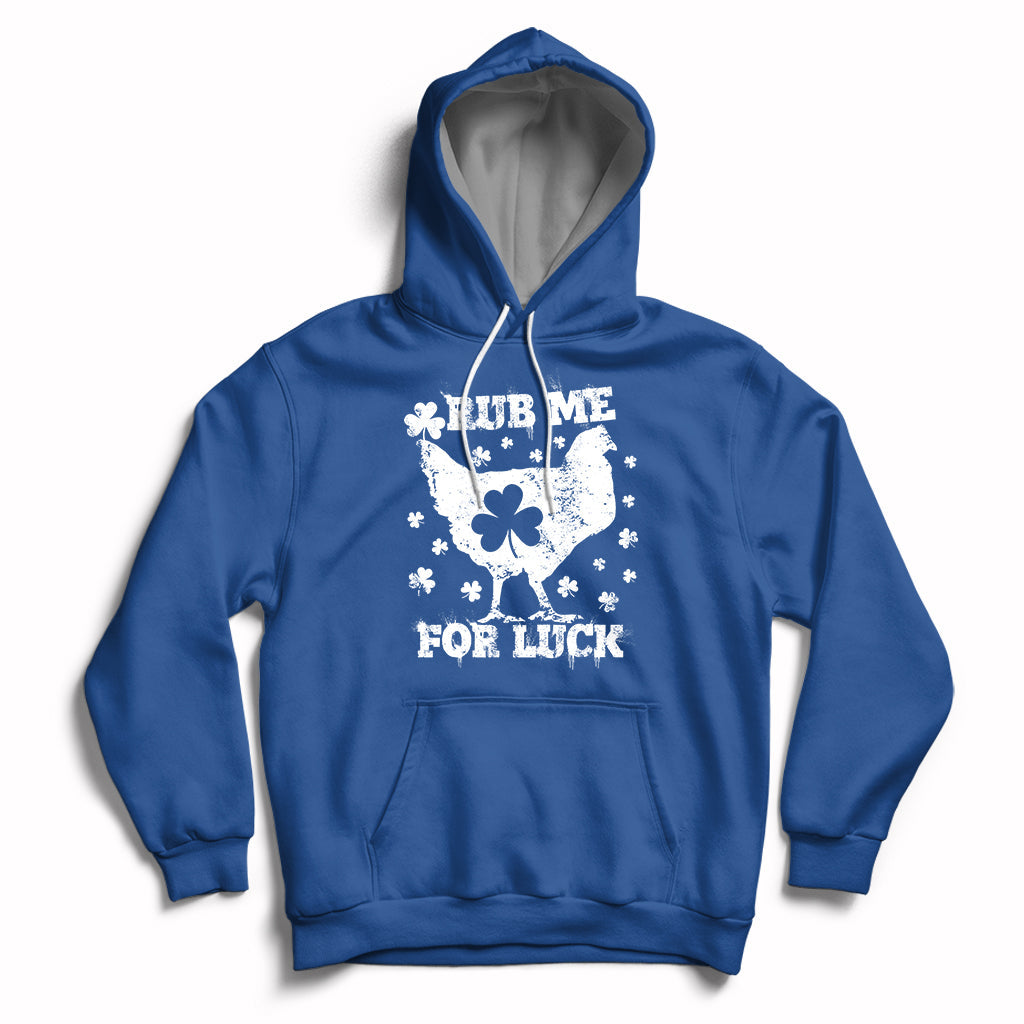 Rub Me For Luck Shamrock Irish Chicken St Patricks Day Hoodie - Wonder Print Shop