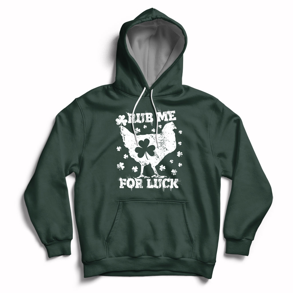 Rub Me For Luck Shamrock Irish Chicken St Patricks Day Hoodie - Wonder Print Shop