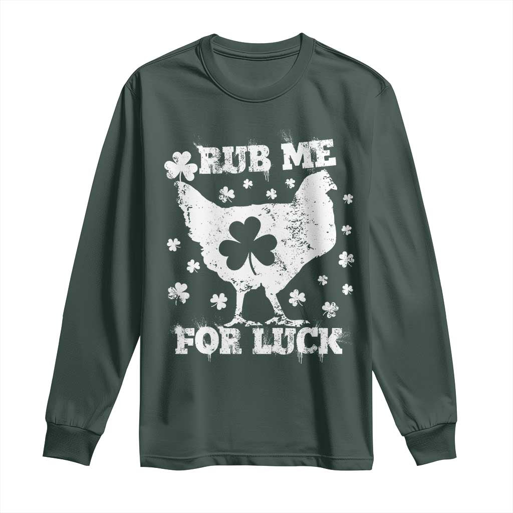 Funny St Patricks Day Long Sleeve Shirt Rub Me For Luck Shamrock Irish Cock Chicken