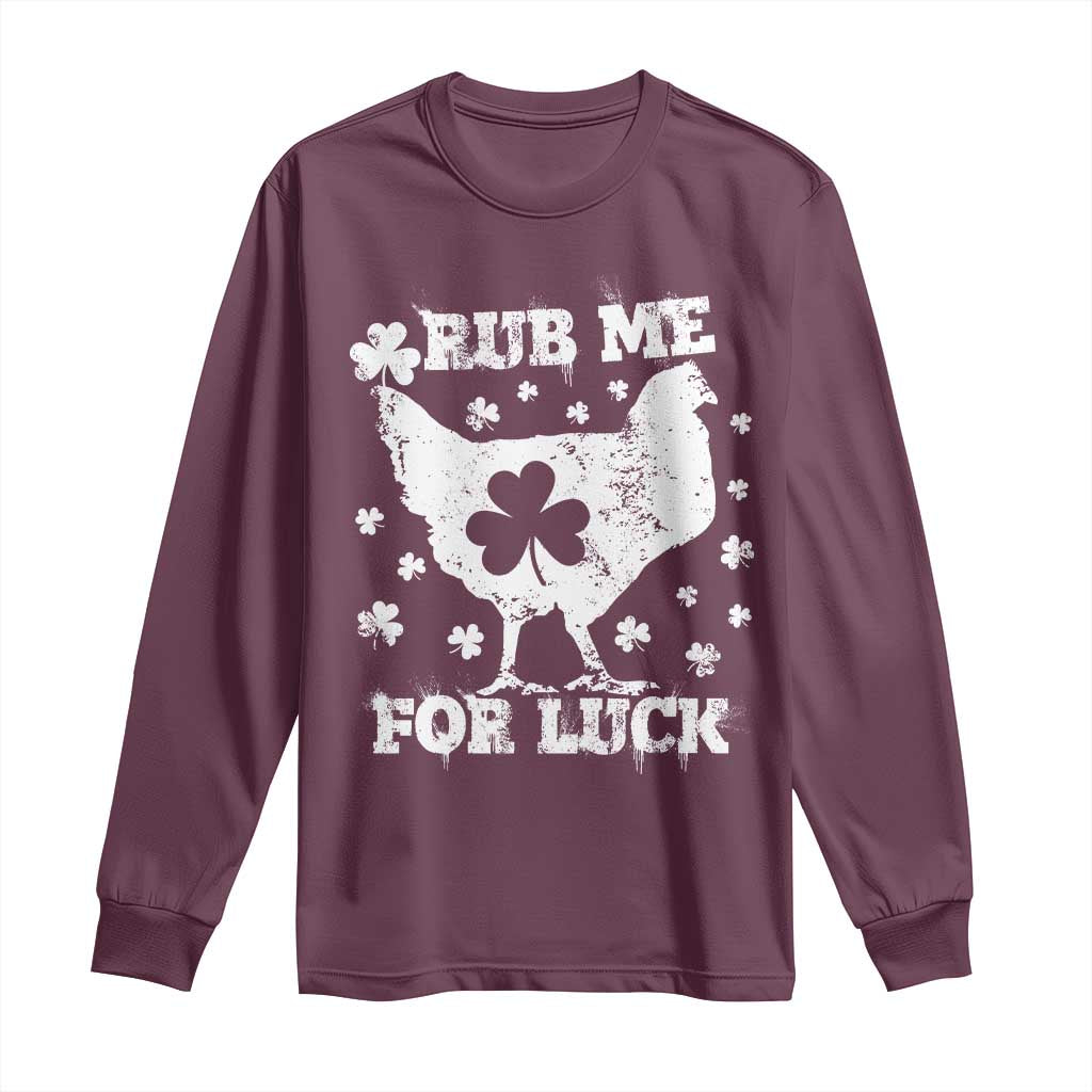 Funny St Patricks Day Long Sleeve Shirt Rub Me For Luck Shamrock Irish Cock Chicken