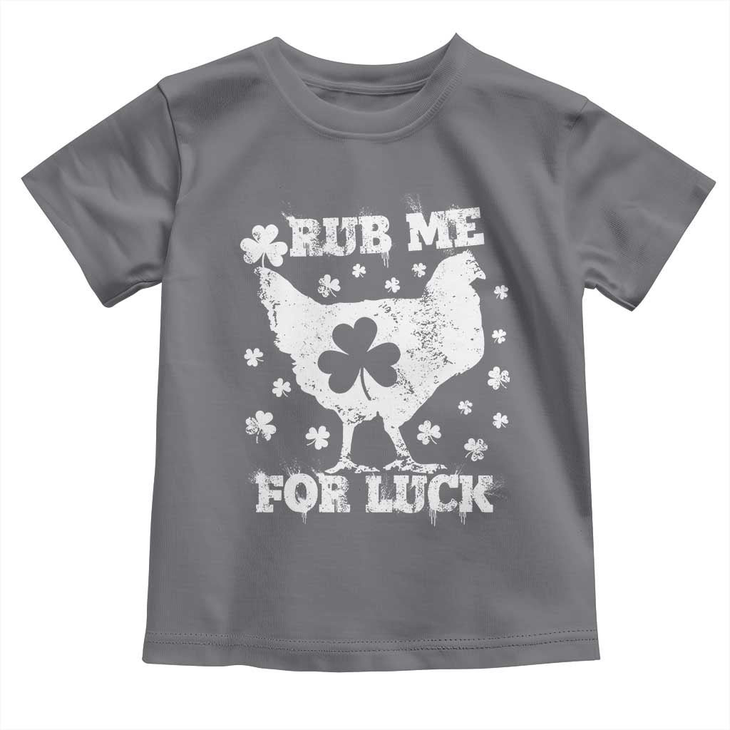 Funny St Patricks Day Toddler T Shirt Rub Me For Luck Shamrock Irish Cock Chicken