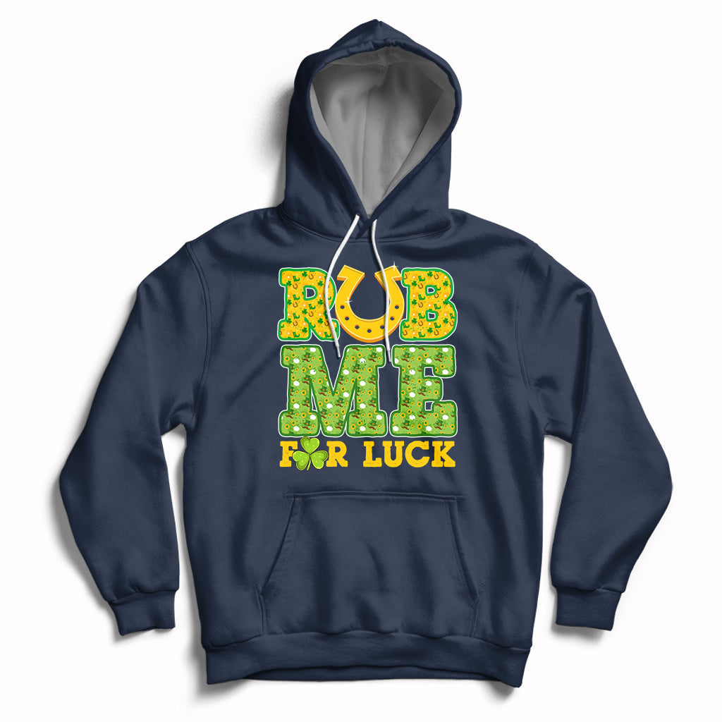 Rub Me For Luck St Patrick's Day Shamrock Funny Adult Humor Hoodie - Wonder Print Shop