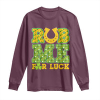 Funny St Patricks Day Long Sleeve Shirt Rub Me For Luck Shamrock Adult Humor