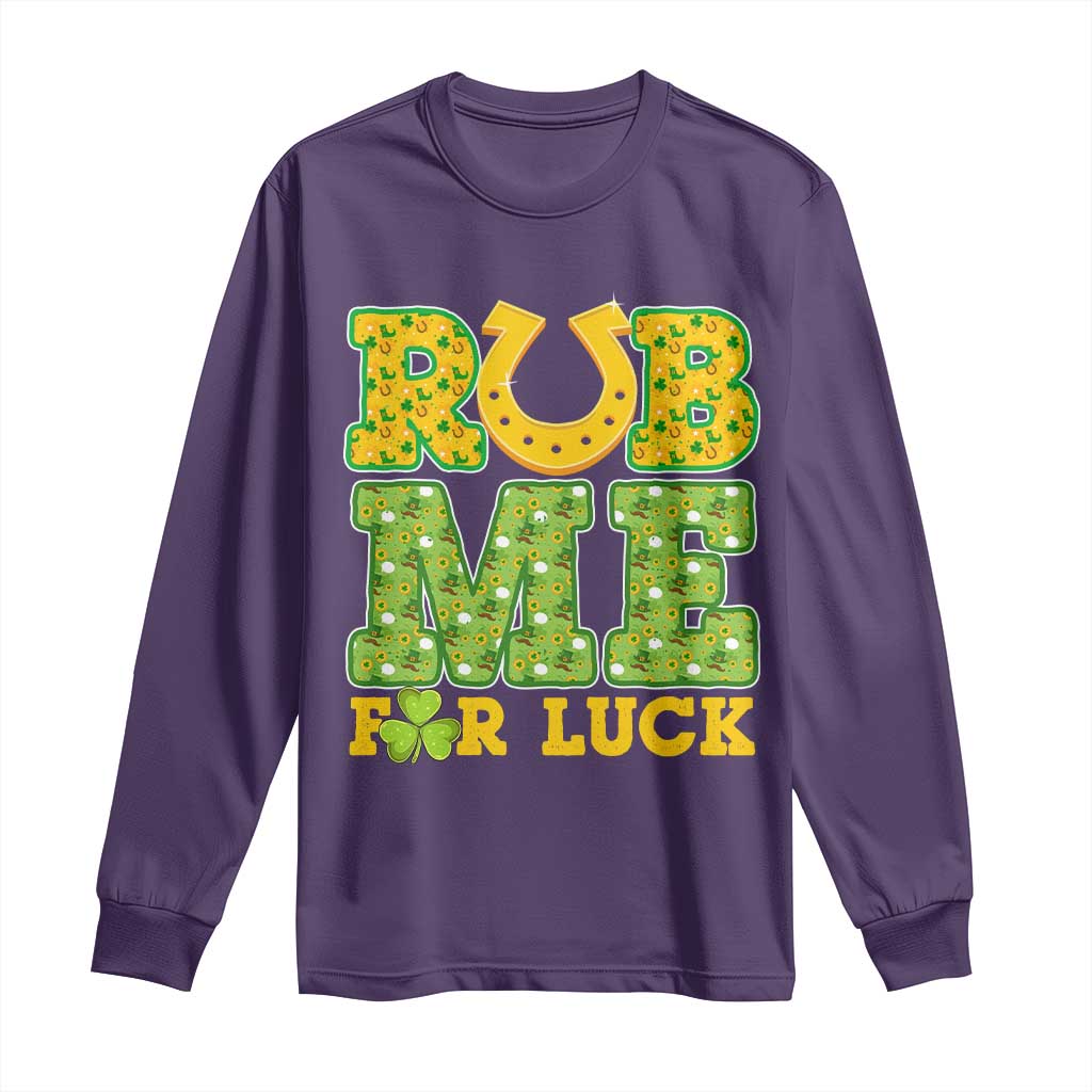 Funny St Patricks Day Long Sleeve Shirt Rub Me For Luck Shamrock Adult Humor