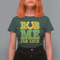 Funny St Patricks Day T Shirt For Women Rub Me For Luck Shamrock Adult Humor - Wonder Print Shop