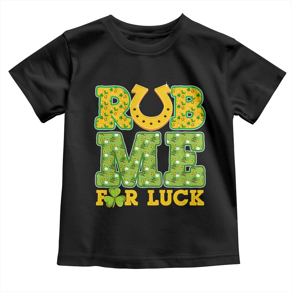 Funny St Patricks Day Toddler T Shirt Rub Me For Luck Shamrock Adult Humor