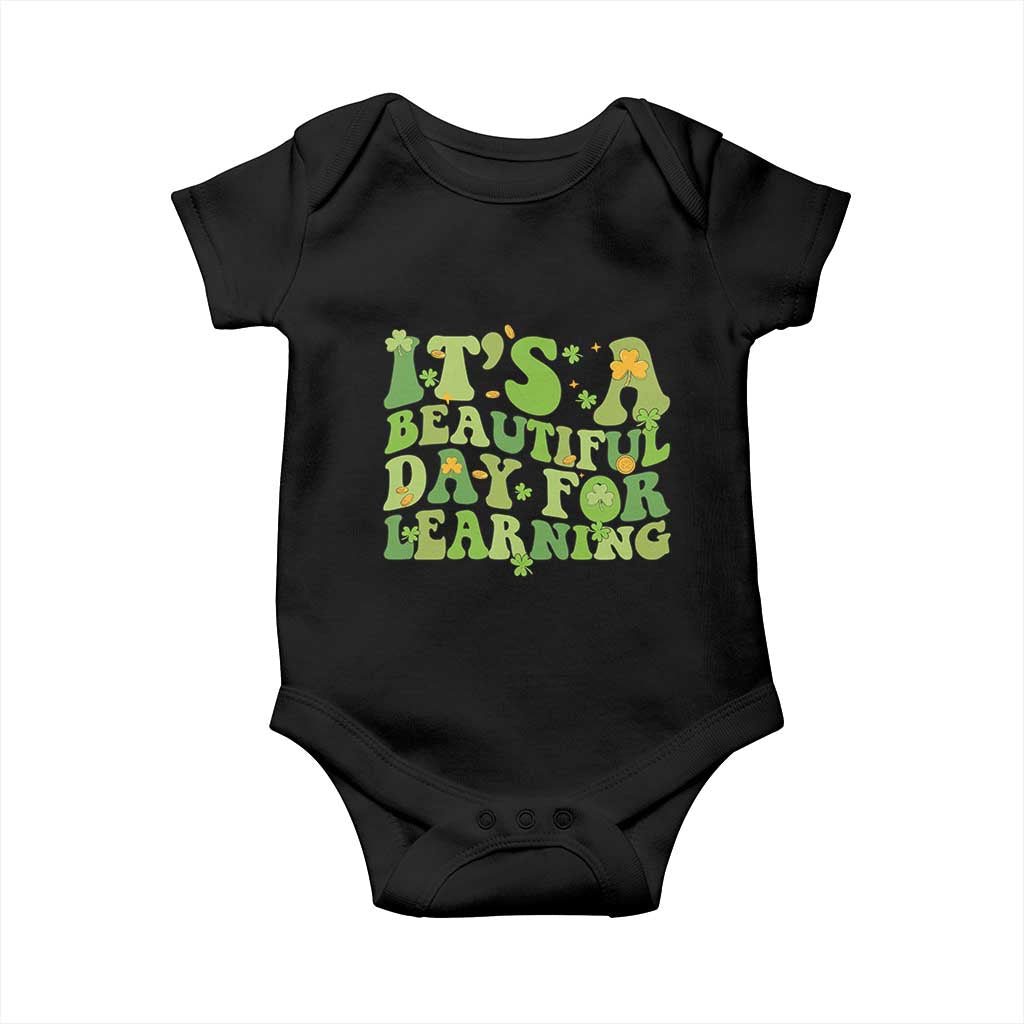 Funny St Patricks Day Baby Onesie It's Beautiful Day For Learning Students