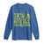 Funny St Patricks Day Long Sleeve Shirt It's Beautiful Day For Learning Students