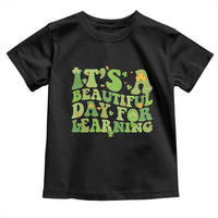 Funny St Patricks Day Toddler T Shirt It's Beautiful Day For Learning Students