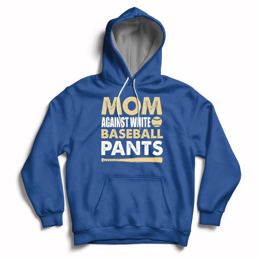 Moms Against White Baseball Pants Funny Mom Life Mother's Day Gifts Hoodie - Wonder Print Shop