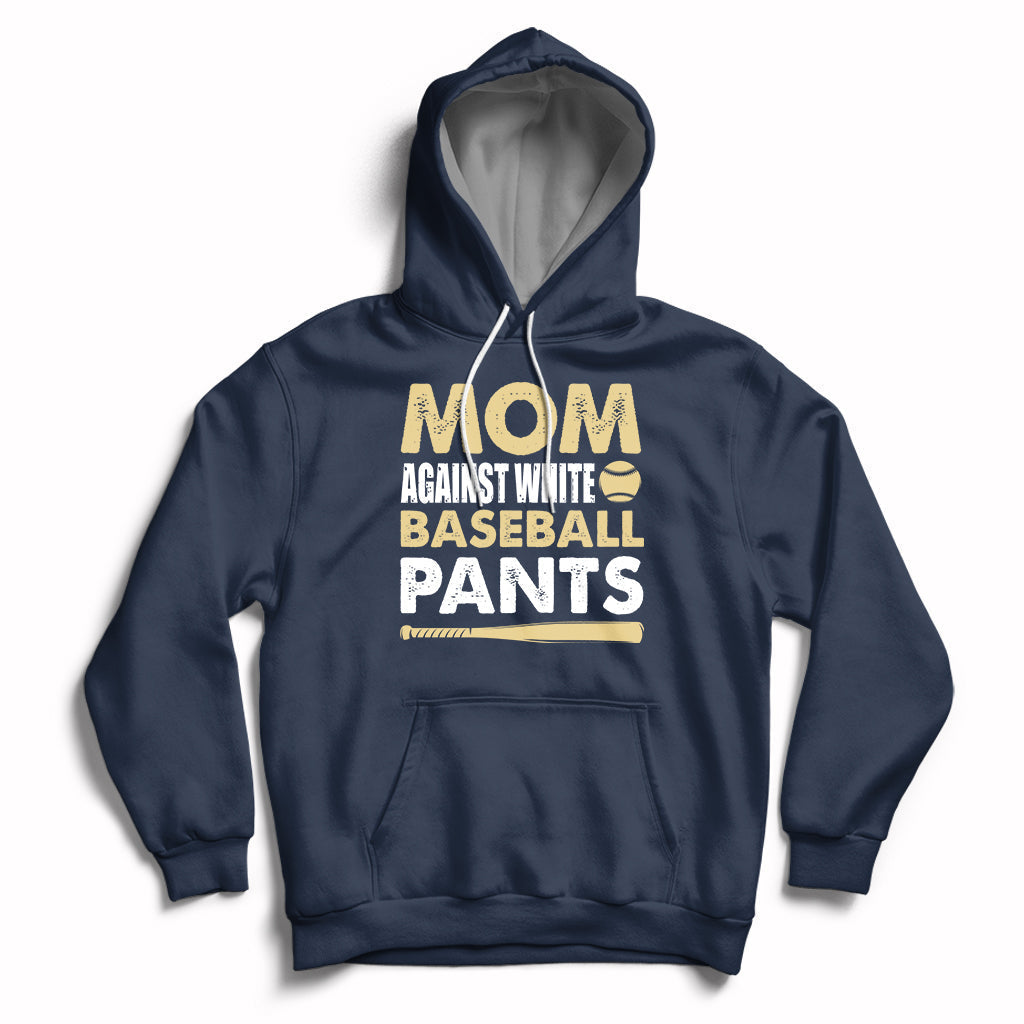 Moms Against White Baseball Pants Funny Mom Life Mother's Day Gifts Hoodie - Wonder Print Shop