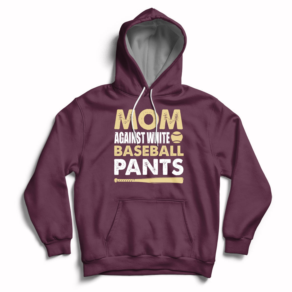 Moms Against White Baseball Pants Funny Mom Life Mother's Day Gifts Hoodie - Wonder Print Shop