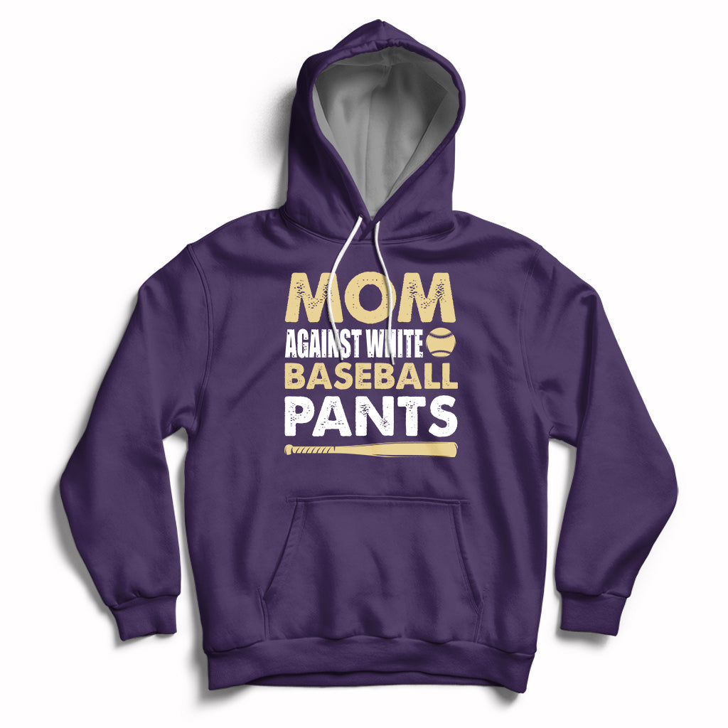 Moms Against White Baseball Pants Funny Mom Life Mother's Day Gifts Hoodie - Wonder Print Shop