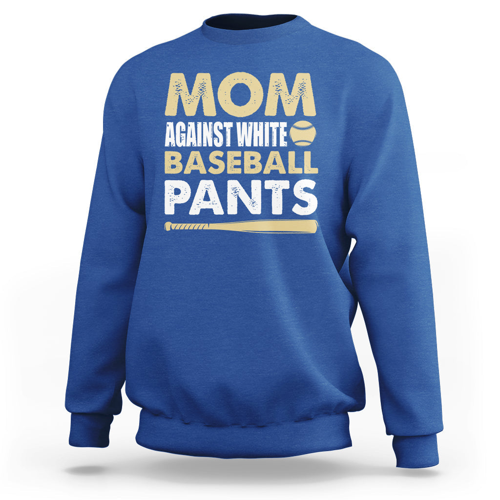 Moms Against White Baseball Pants Funny Mom Life Mother's Day Gifts Sweatshirt - Wonder Print Shop