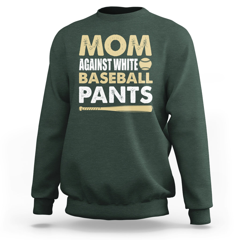 Moms Against White Baseball Pants Funny Mom Life Mother's Day Gifts Sweatshirt - Wonder Print Shop