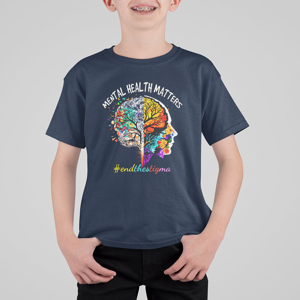 Mental Health Matters T Shirt For Kid End The Stigma Mental Health Matters Support Mental Health - Wonder Print Shop