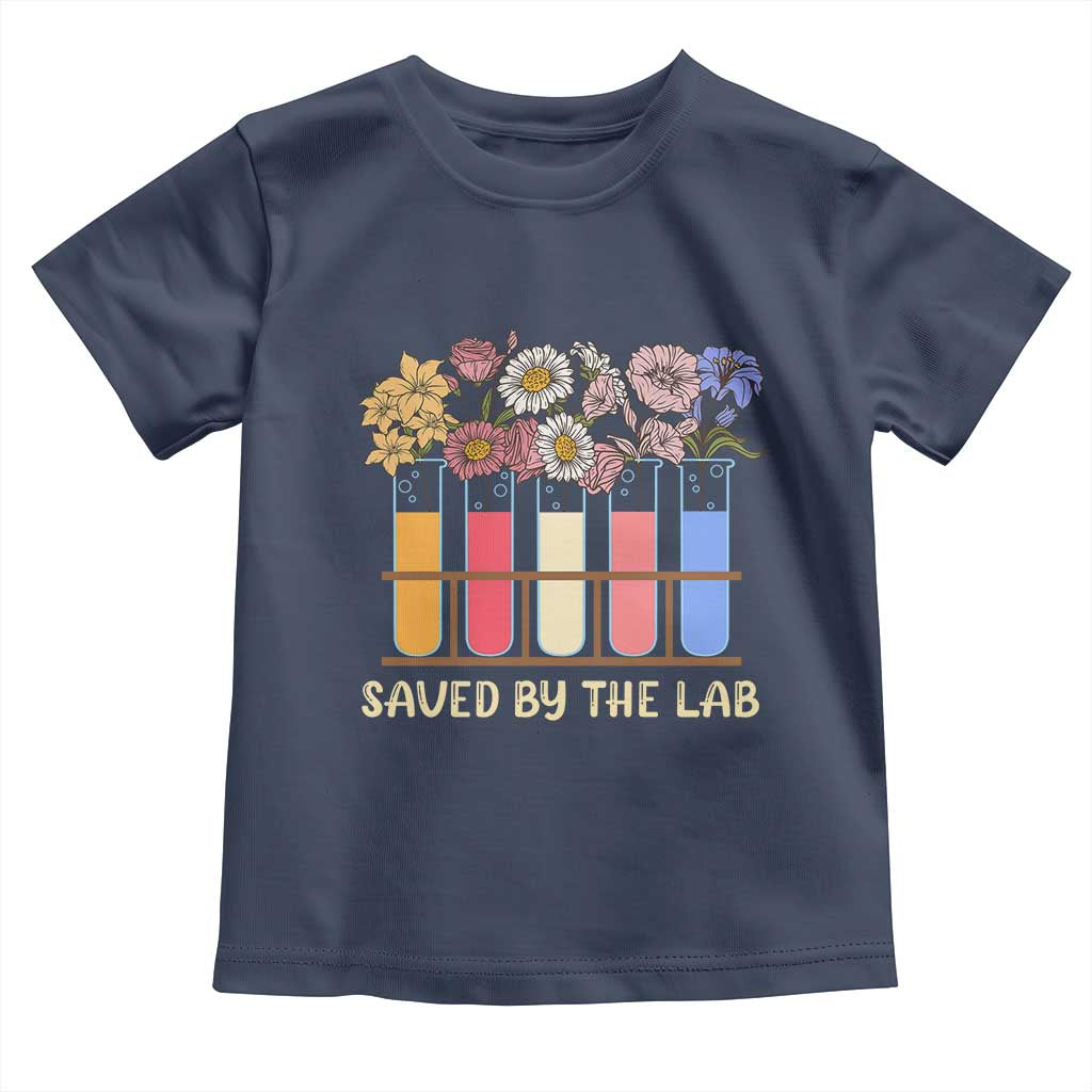 Lab Week Toddler T Shirt Saved By The Lab Medical Laboratory Tech Medical Lab Tech