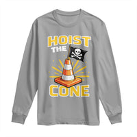 Hoist The Cone Jolly Roger Victory Long Sleeve Shirt Pirate Skull Baseball Sports Fan IYKYK Meme