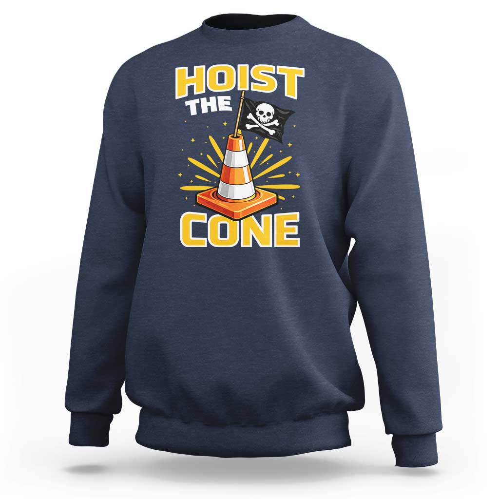 Hoist The Cone Jolly Roger Victory Sweatshirt Pirate Skull Baseball Sports Fan IYKYK Meme