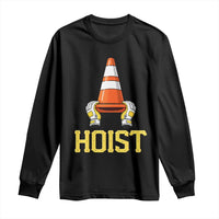 Funny Hoist The Cone Trophy Long Sleeve Shirt IYKYK Meme Sports Fan Victory Celebration