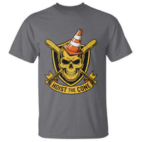Funny Hoist The Cone Skull T Shirt IYKYK Meme Gritty Victory Celebration Sports Fan