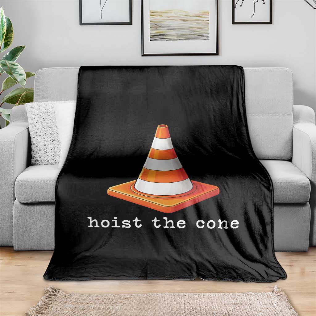 Minimalist Hoist The Cone Typography Throw Blanket Funny Baseball Fan Pride Celebration IYKYK Meme