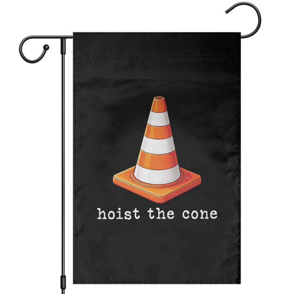 Minimalist Hoist The Cone Typography Garden Flag Funny Baseball Fan Pride Celebration IYKYK Meme