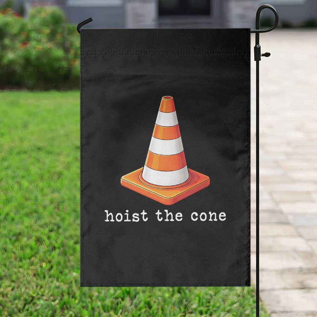 Minimalist Hoist The Cone Typography Garden Flag Funny Baseball Fan Pride Celebration IYKYK Meme