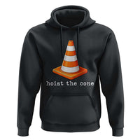 Minimalist Hoist The Cone Typography Hoodie Funny Baseball Fan Pride Celebration IYKYK Meme