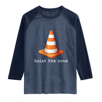 Minimalist Hoist The Cone Typography Raglan Shirt Funny Baseball Fan Pride Celebration IYKYK Meme
