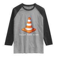 Minimalist Hoist The Cone Typography Raglan Shirt Funny Baseball Fan Pride Celebration IYKYK Meme