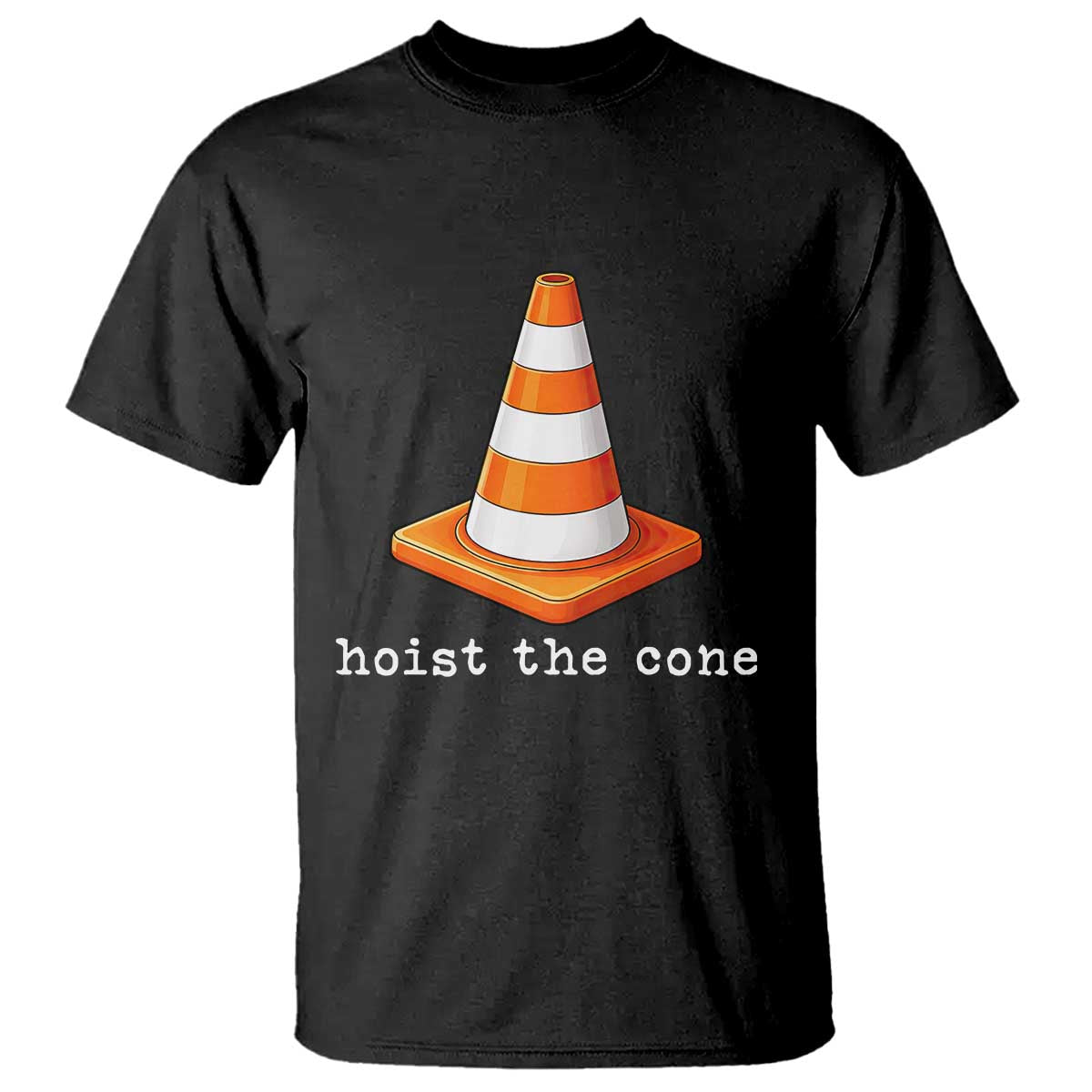 Minimalist Hoist The Cone Typography T Shirt Funny Baseball Fan Pride Celebration IYKYK Meme