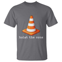 Minimalist Hoist The Cone Typography T Shirt Funny Baseball Fan Pride Celebration IYKYK Meme