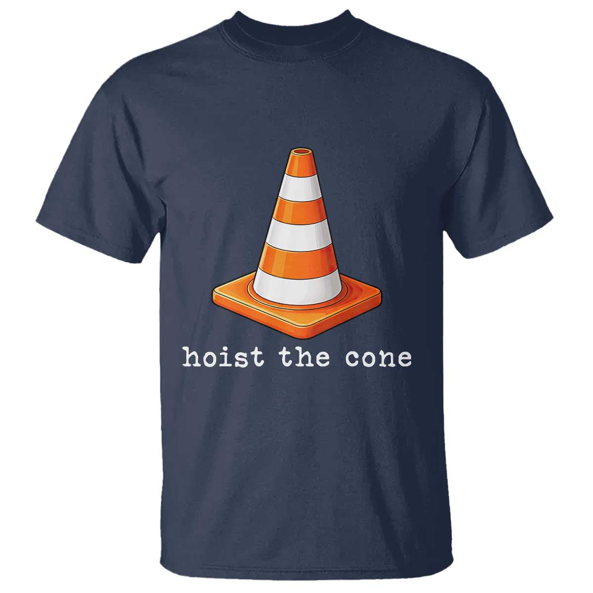 Minimalist Hoist The Cone Typography T Shirt Funny Baseball Fan Pride Celebration IYKYK Meme
