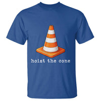 Minimalist Hoist The Cone Typography T Shirt Funny Baseball Fan Pride Celebration IYKYK Meme