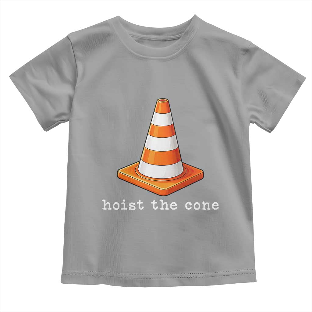 Minimalist Hoist The Cone Typography Toddler T Shirt Funny Baseball Fan Pride Celebration IYKYK Meme