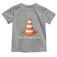 Minimalist Hoist The Cone Typography Toddler T Shirt Funny Baseball Fan Pride Celebration IYKYK Meme