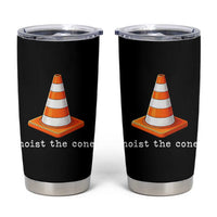 Minimalist Hoist The Cone Typography Tumbler Cup Funny Baseball Fan Pride Celebration IYKYK Meme