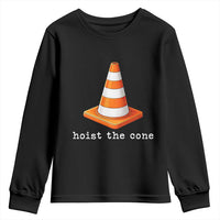 Minimalist Hoist The Cone Typography Youth Sweatshirt Funny Baseball Fan Pride Celebration IYKYK Meme