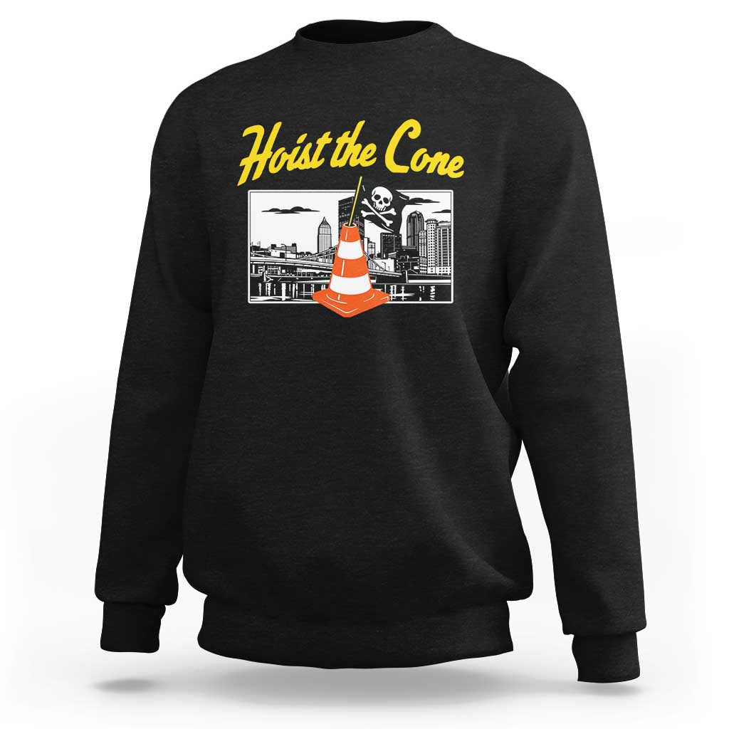 Pittsburgh Skyline Victory Hoist The Cone Meme Sweatshirt Funny Sports Fan Celebration