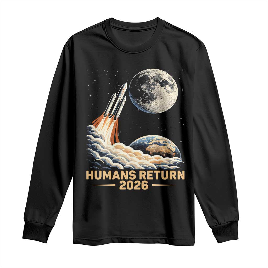 Retro Humans Return 2026 Lunar Mission Long Sleeve Shirt Vintage Style Rocket Launch n Moon Graphic