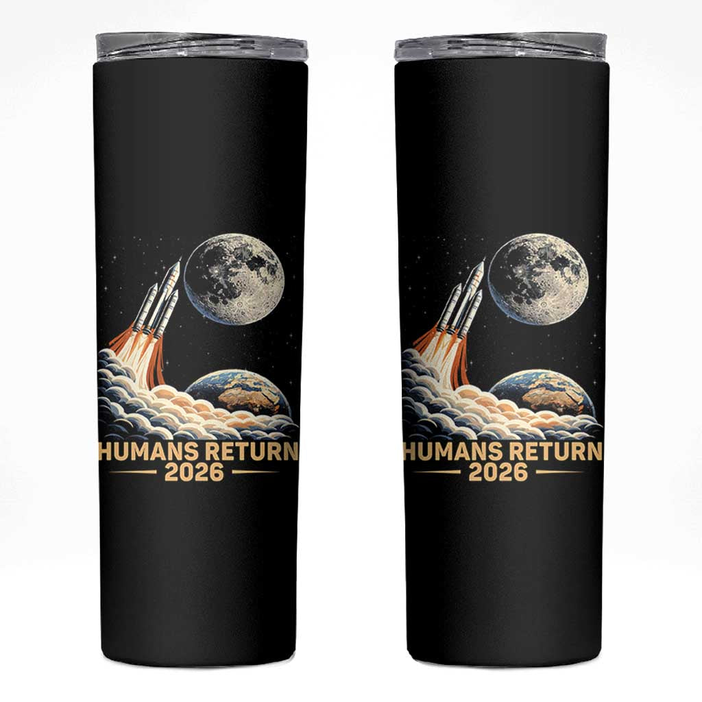 Retro Humans Return 2026 Lunar Mission Skinny Tumbler Vintage Style Rocket Launch n Moon Graphic