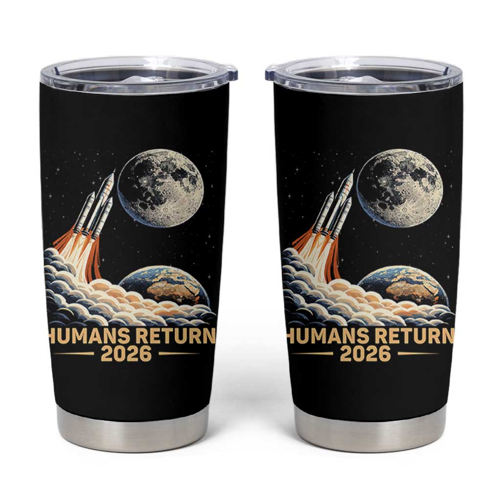 Retro Humans Return 2026 Lunar Mission Tumbler Cup Vintage Style Rocket Launch n Moon Graphic